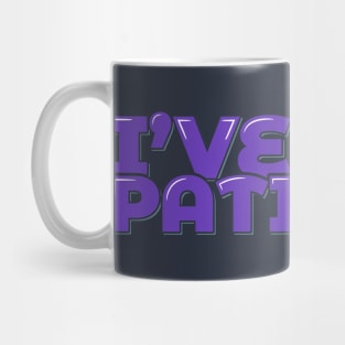 Funny Doctor Pun I've Got Patients Mug